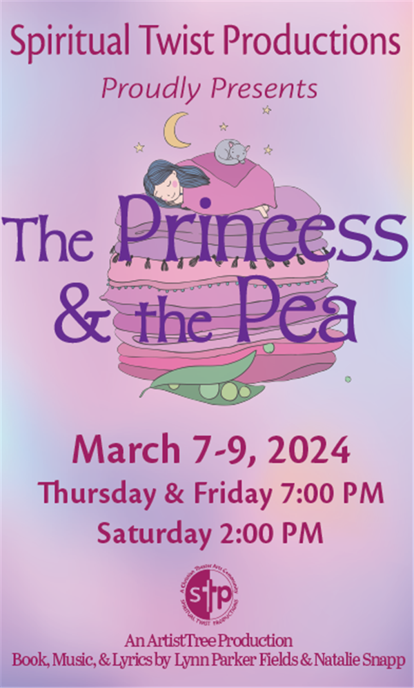 The Princess & The Pea Thursday, March 7, 2024 @ 7 PM on Mar 07, 19:00@Spiritual Twist Productions - Pick a seat, Buy tickets and Get information on Spiritual Twist Productions tickets.spiritualtwist.com