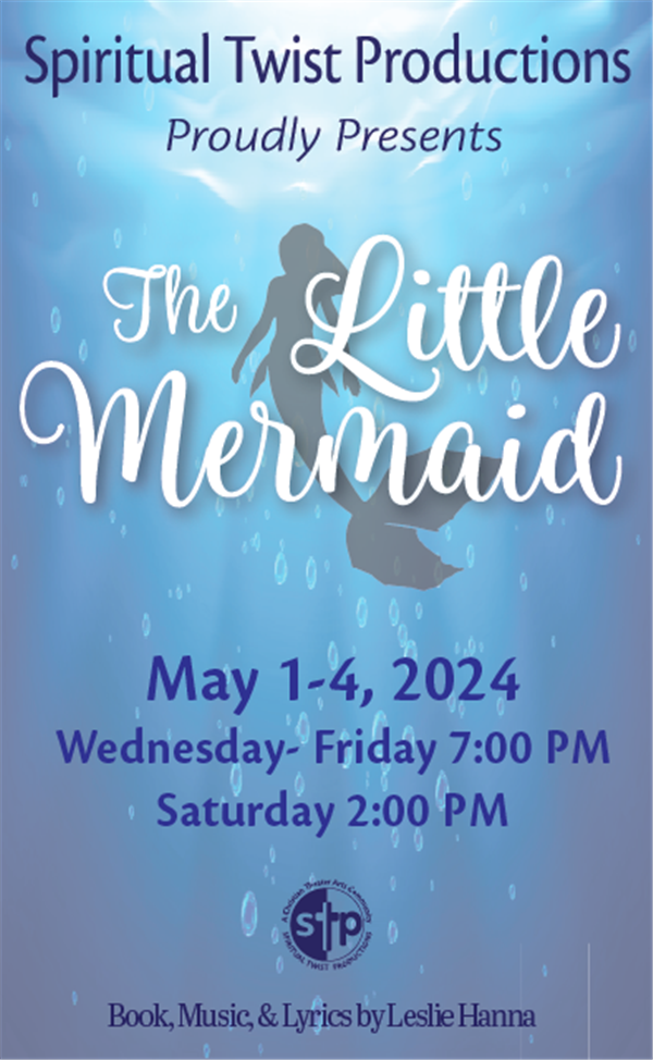Get Information and buy tickets to The Little Mermaid    50% off Groups 8+ Wednesday, May 1, 2024 @ 7 PM on Spiritual Twist Productions
