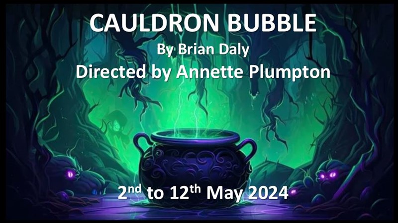 Get Information and buy tickets to CAULDRON BUBBLE Opening night !! on Te Aroha Dramatic Society