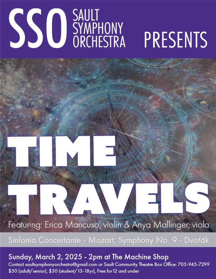 Get Information and buy tickets to Time Travels Adult/Student options. (FREE for children 12 & under) on www.saultsymphony.ca