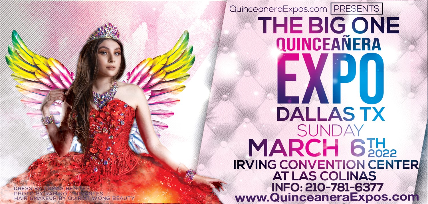 Dallas Quinceanera Expo March 6th, 2022 at the Irving Convention Center  on Mar 06, 12:00@Irving Convention Center at Las Colinas - Buy tickets and Get information on Quinceanera Expo 