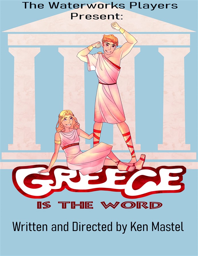 Get Information and buy tickets to Greece is the word A WaterWorks Players Production on Manluk Theatre