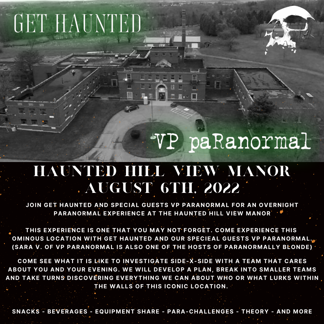 Hill View Manor - Paranormal Experience  on Aug 06, 19:00@Hill View Manor - Buy tickets and Get information on Thriller Events thriller.events