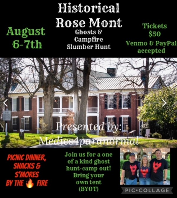 Historical Rose Mont Ghost & Campfire Slumber Hunt Bring Your Own Tent! on Aug 06, 16:00@Historical Rose Mont - Buy tickets and Get information on Thriller Events thriller.events