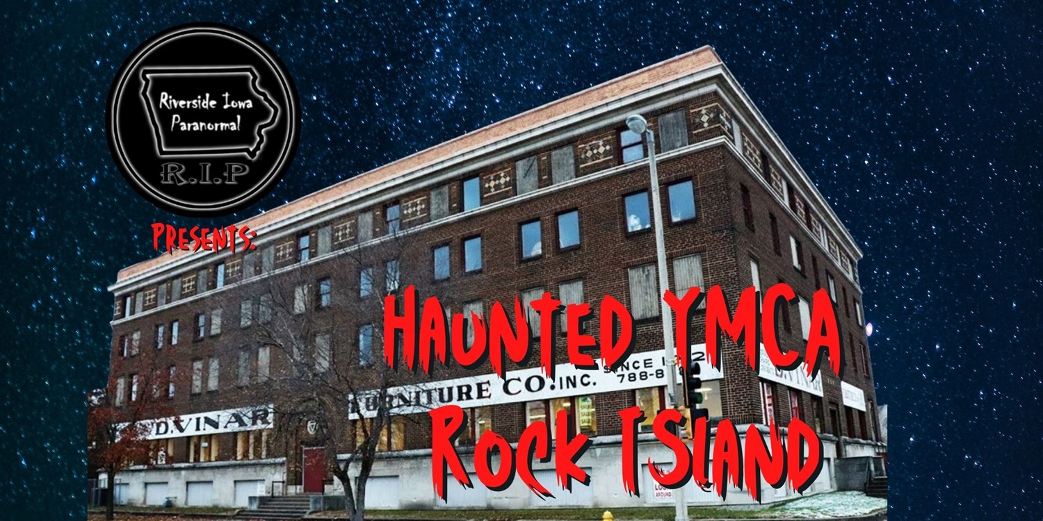 Haunted YMCA at Rock Island  on Mar 25, 20:00@Rock Island YMCA - Buy tickets and Get information on Thriller Events thriller.events