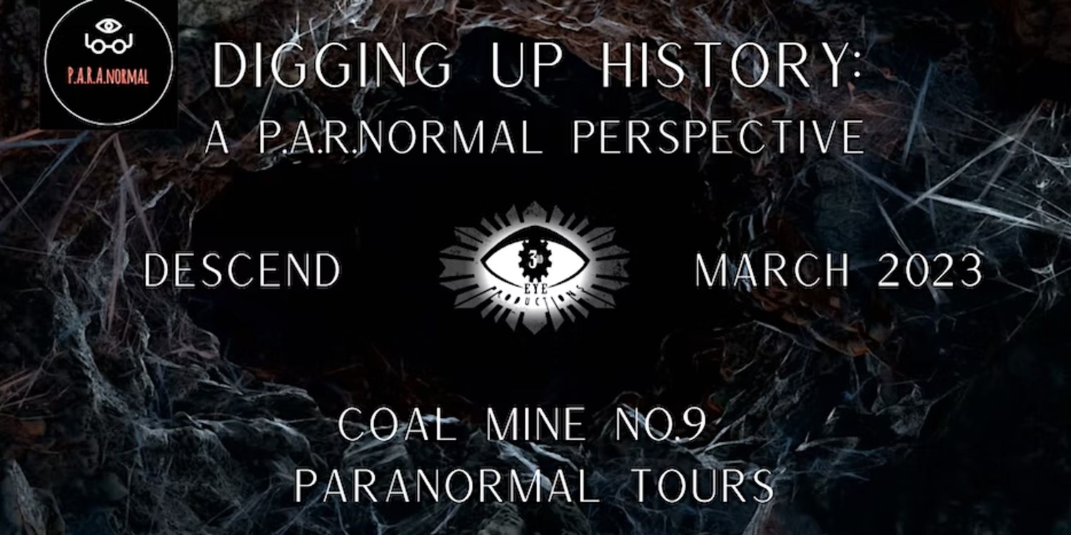 Digging Up History: A Paranormal Perspective at No. 9 Mine  on mar. 25, 20:00@No. 9 Mine and Museum - Compra entradas y obtén información enThriller Events thriller.events