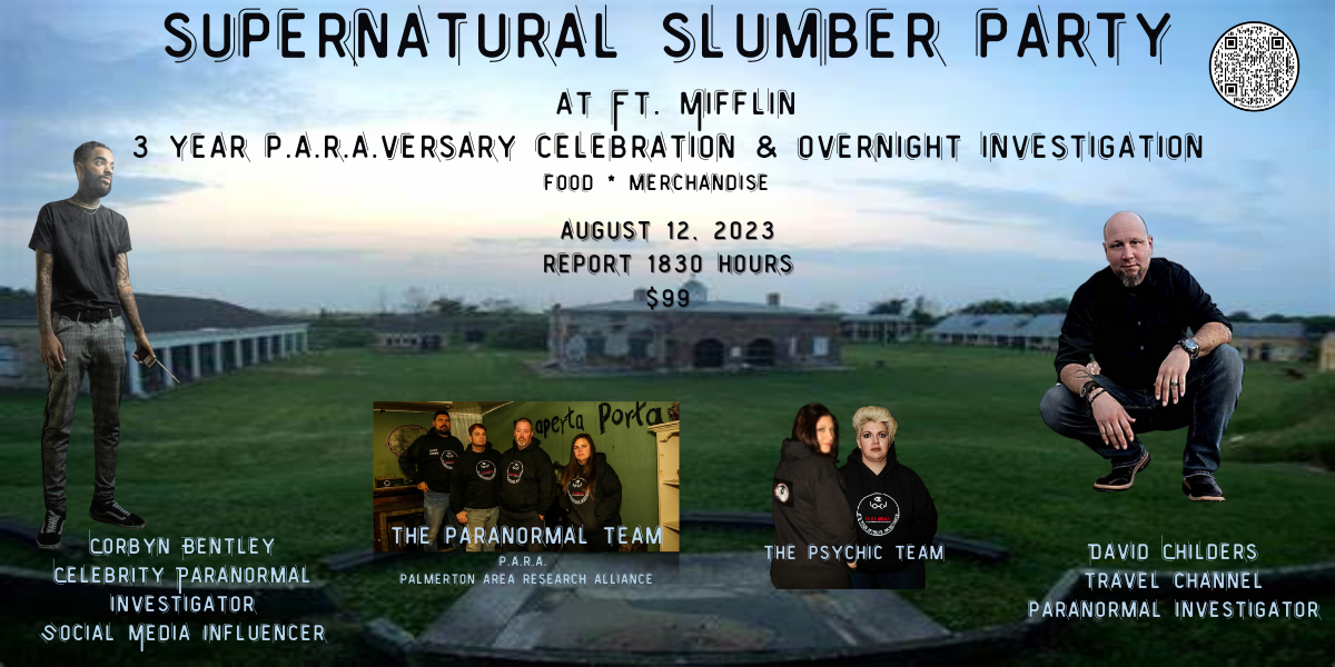 Supernatural Slumber at Fort Mifflin: An Overnight Join Corbyn Bentley, David Childers and the team at PARA for an overnight adventure on Aug 12, 18:30@Fort Mifflin - Buy tickets and Get information on Thriller Events thriller.events