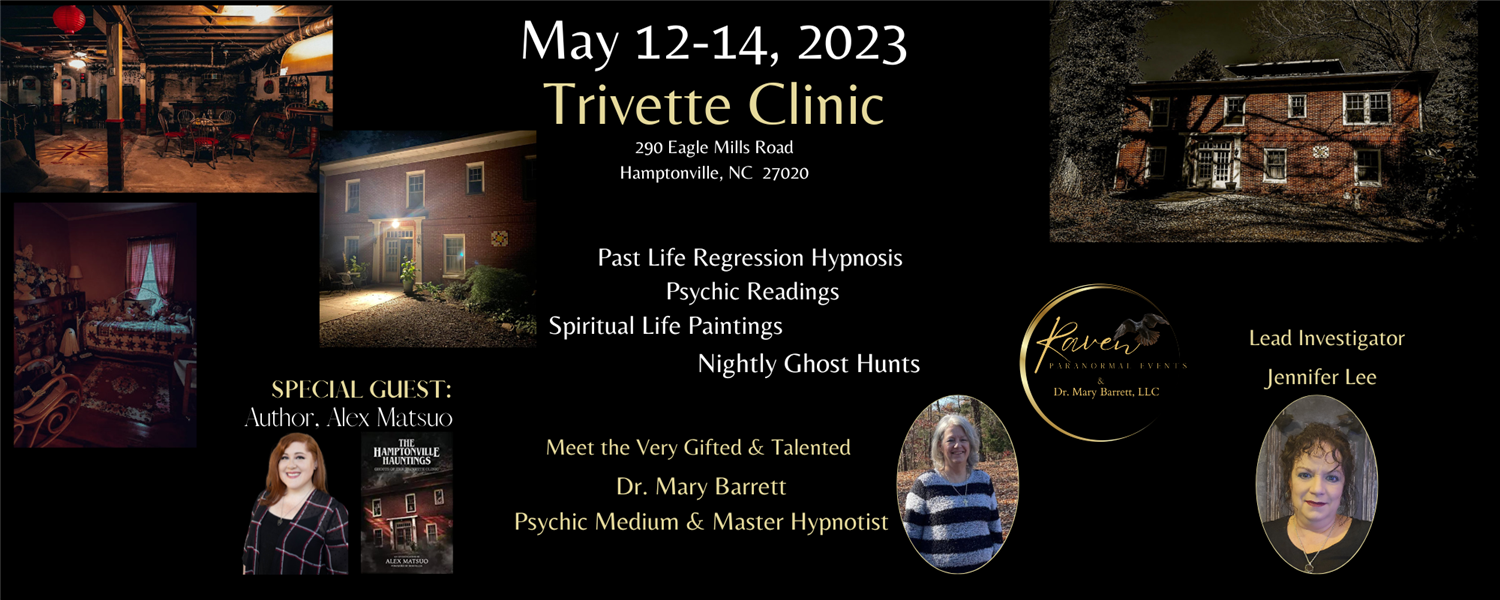 Trivette Clinic - Ghost Hunt, Psychic Medium Reading & Hypnosis (Archived) image