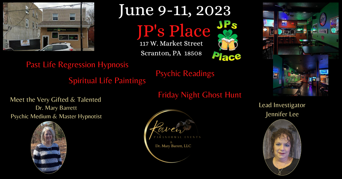 JP's Place - Friday Night Ghost Hunt, Psychic Medium Reading & Hypnosis Raven Paranormal Events & Dr. Mary Barrett, LLC on Jun 09, 18:00@JP's Place - Buy tickets and Get information on Thriller Events thriller.events