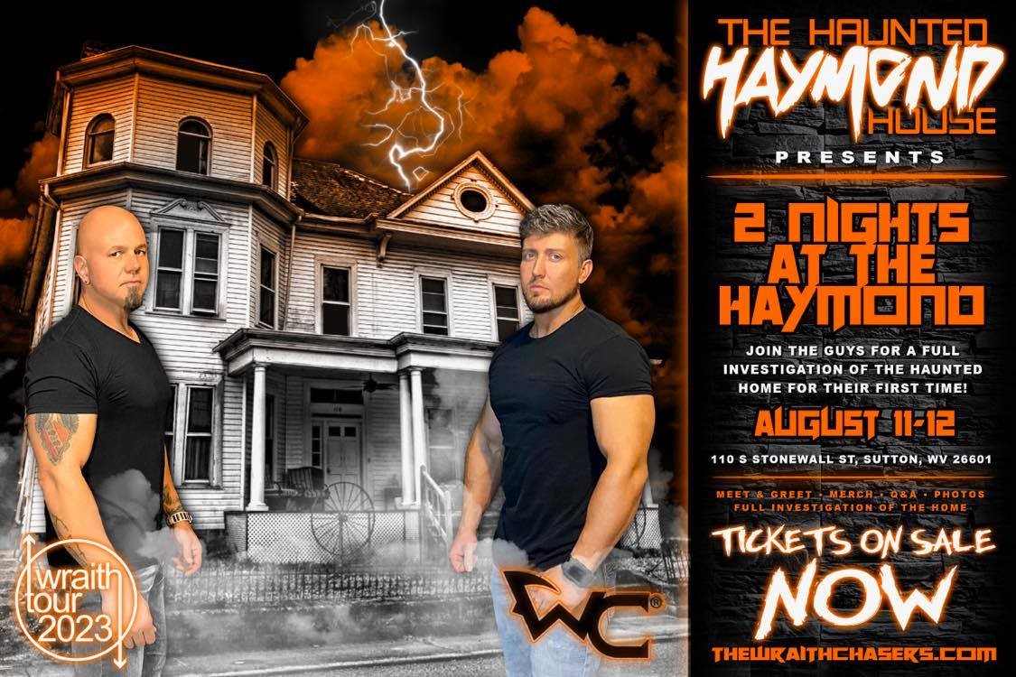 Wraith Chasers at the Haunted Haymond Meet&Greet, Investigation, Photos and more on Aug 14, 00:00@The Haymond House - Buy tickets and Get information on Thriller Events thriller.events