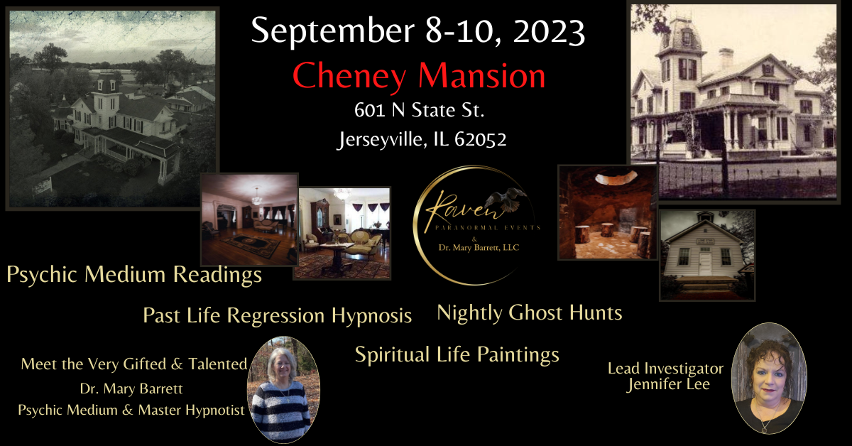 Cheney Mansion - Ghost Hunt, Psychic Medium Readings & Hypnosis Raven Paranormal Events & Dr. Mary Barrett, LLC on sept. 08, 20:00@Cheney Mansion - Achetez des billets et obtenez des informations surThriller Events thriller.events