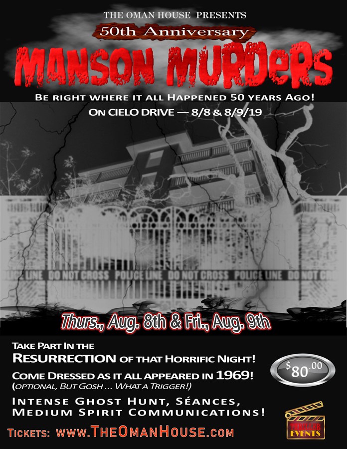 Aug 9:  Ghost Hunt on 50th Anniversary of the Manson Murders