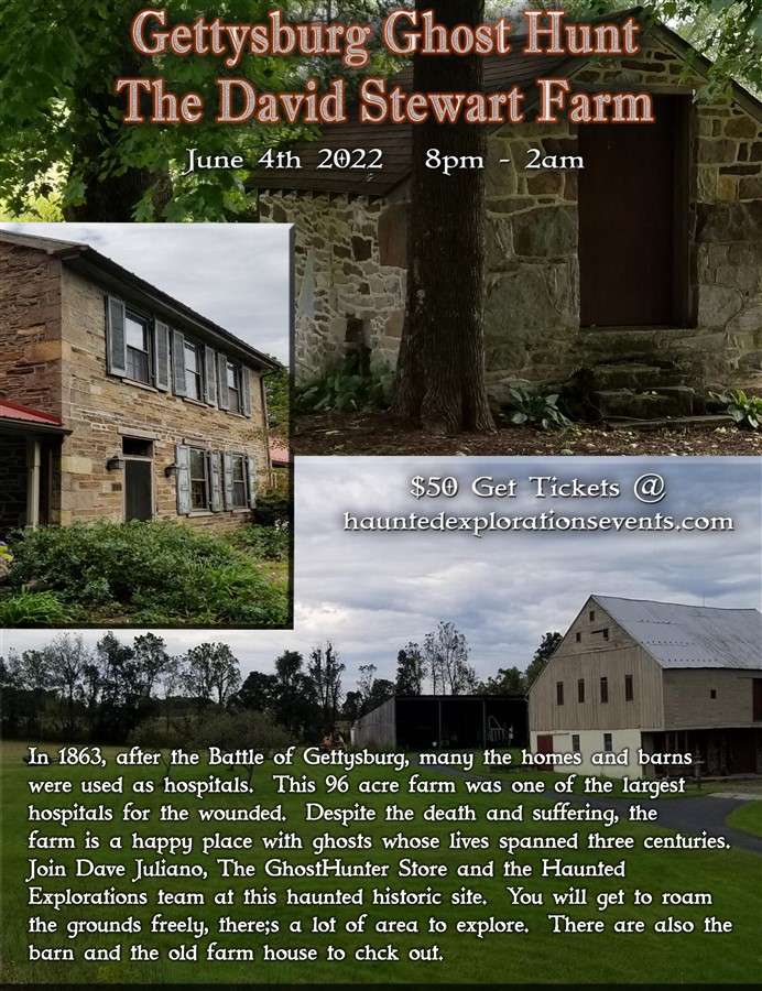 Get Information and buy tickets to Gettysburg!  Investigate the David Stewart Farm  on Thriller Events