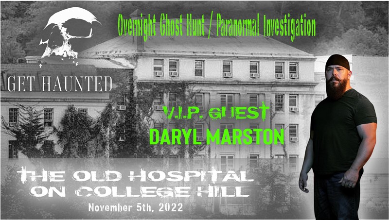 Get Information and buy tickets to The Old Hospital On College Hill Overnight Ghost Hunt! on Thriller Events