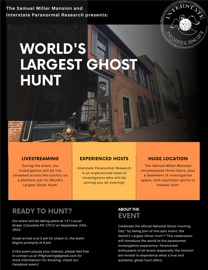World's Largest Ghost Hunt @ Samuel Miller Mansion