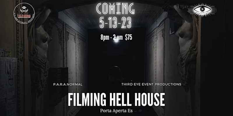 The Filming at HELL HOUSE