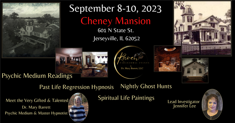 Cheney Mansion - Ghost Hunt, Psychic Medium Readings & Hypnosis
