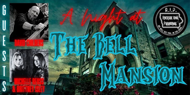 Get Information and buy tickets to The Bell Mansion LLC with David Childers  on Thriller Events