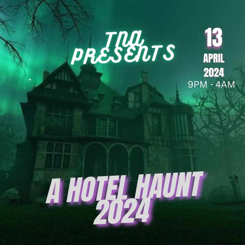 Get Information and buy tickets to TNA PARANORMAL presents a hotel haunt 2024  on Thriller Events
