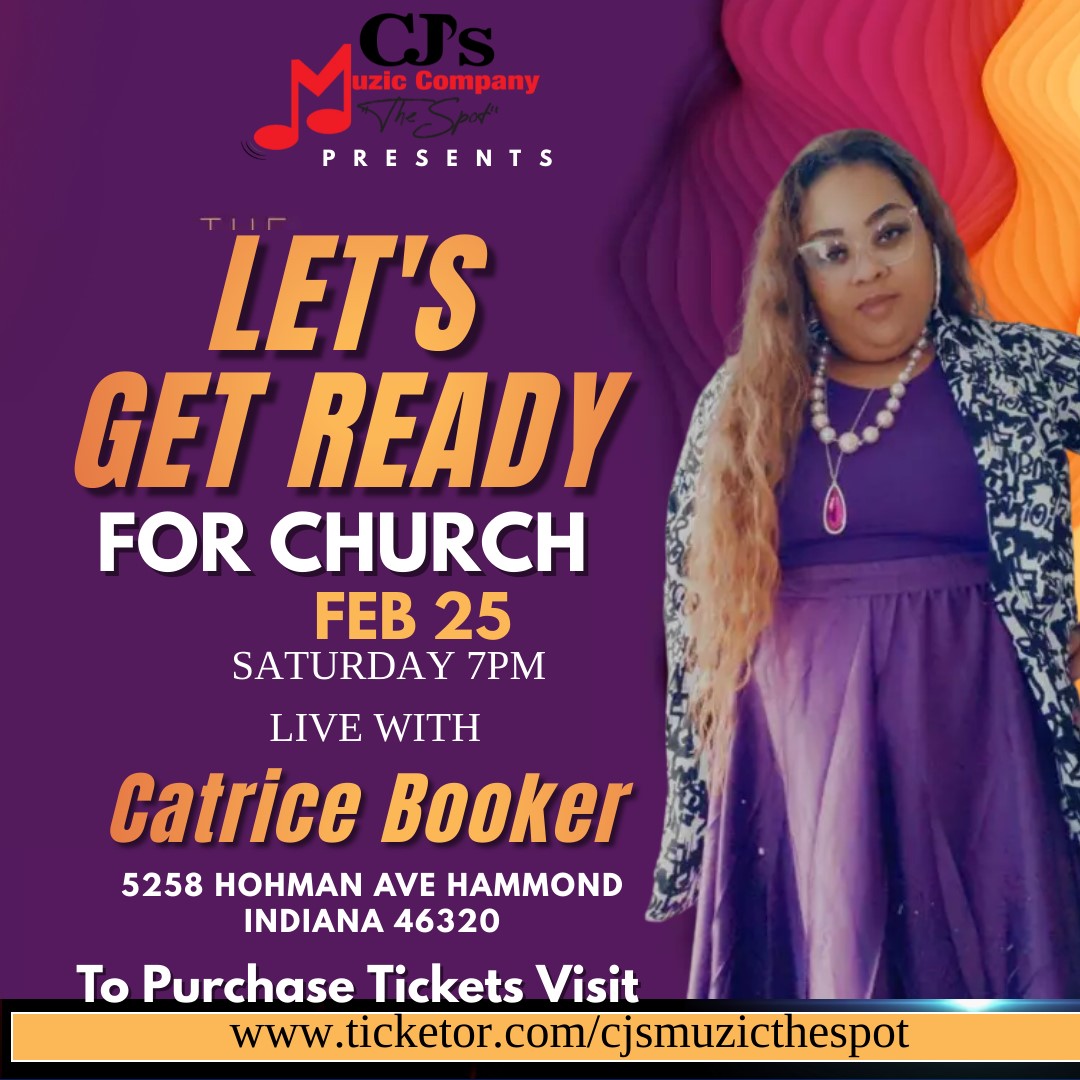 Let's Get Ready for Church  on feb. 25, 19:00@CJ's Muzic Company-The Spot LLC - Compra entradas y obtén información enCJ'S Muzic The Spot LLC 