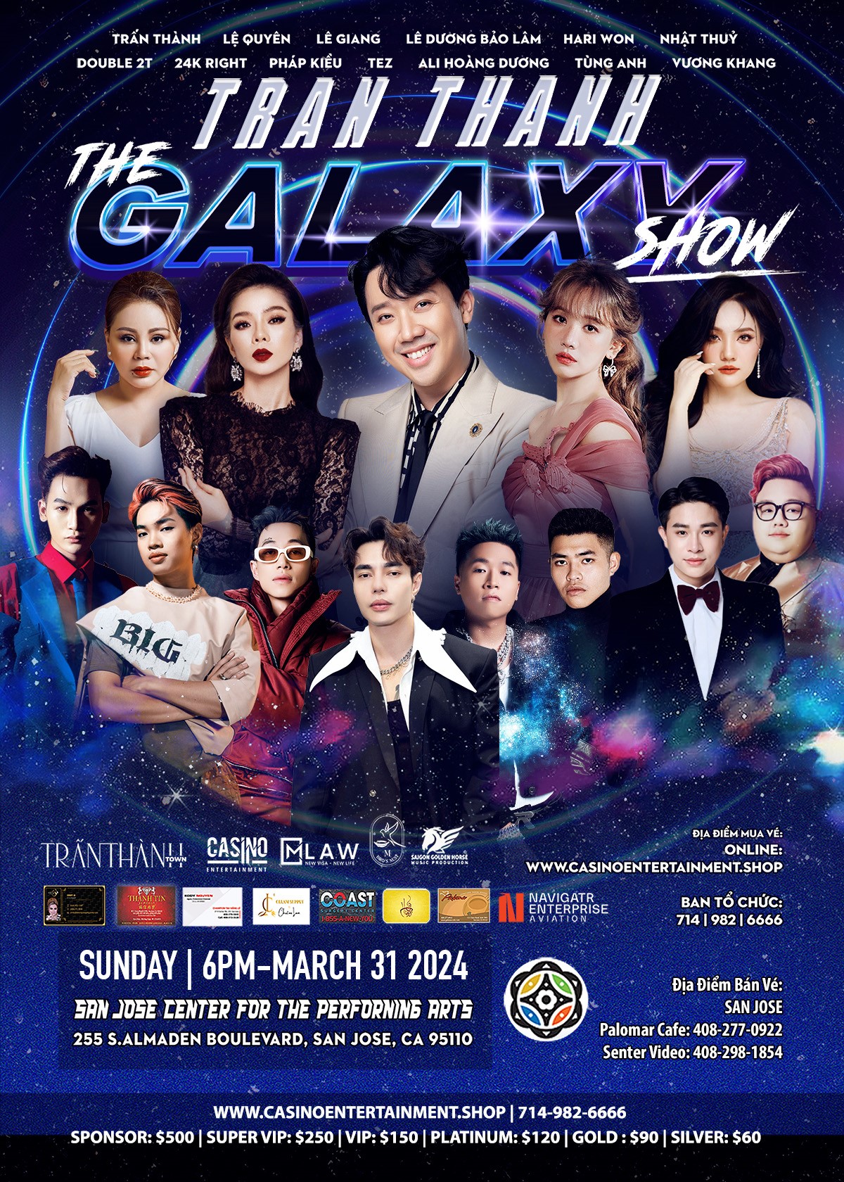 The Galaxy Show of Trấn Thành at San Jose Center for The Perforning Arts on Mar 31, 18:00@San Jose Center For Performing Arts - Pick a seat, Buy tickets and Get information on www.casinoentertainment.shop casinoentertainment
