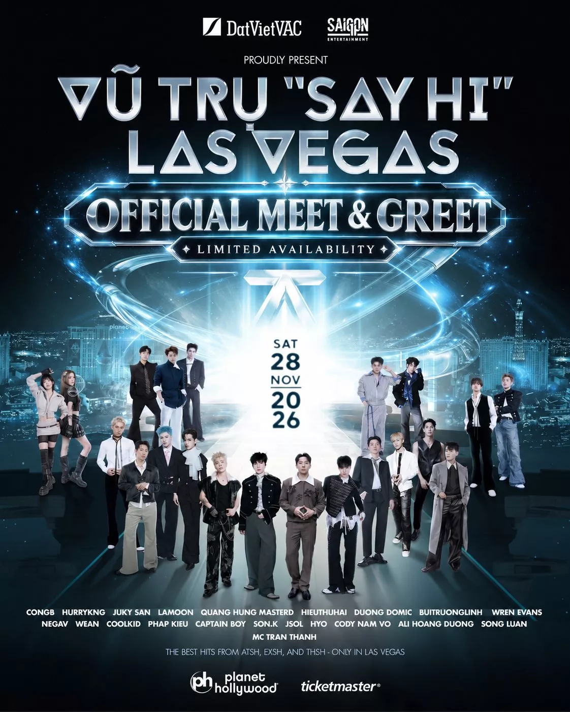 Get information & buy tickets toMeet & Greet Dành Cho Khách Có Ghế Sponsor Đêm Vũ Trụ Say Hi Only on Nov 28, 23:00 @PH Live at Planet Hollywood