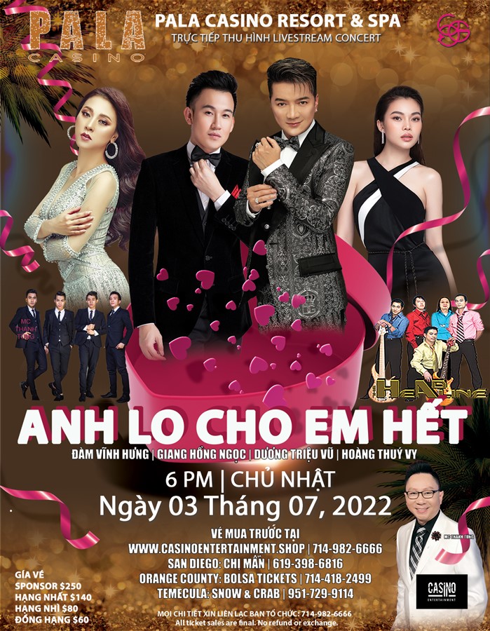 Get Information and buy tickets to Pala Casino | Anh Lo Cho Em Hết Vé Đồng Hạng $60 Không Có Số Ghế on www.djbehnood.com