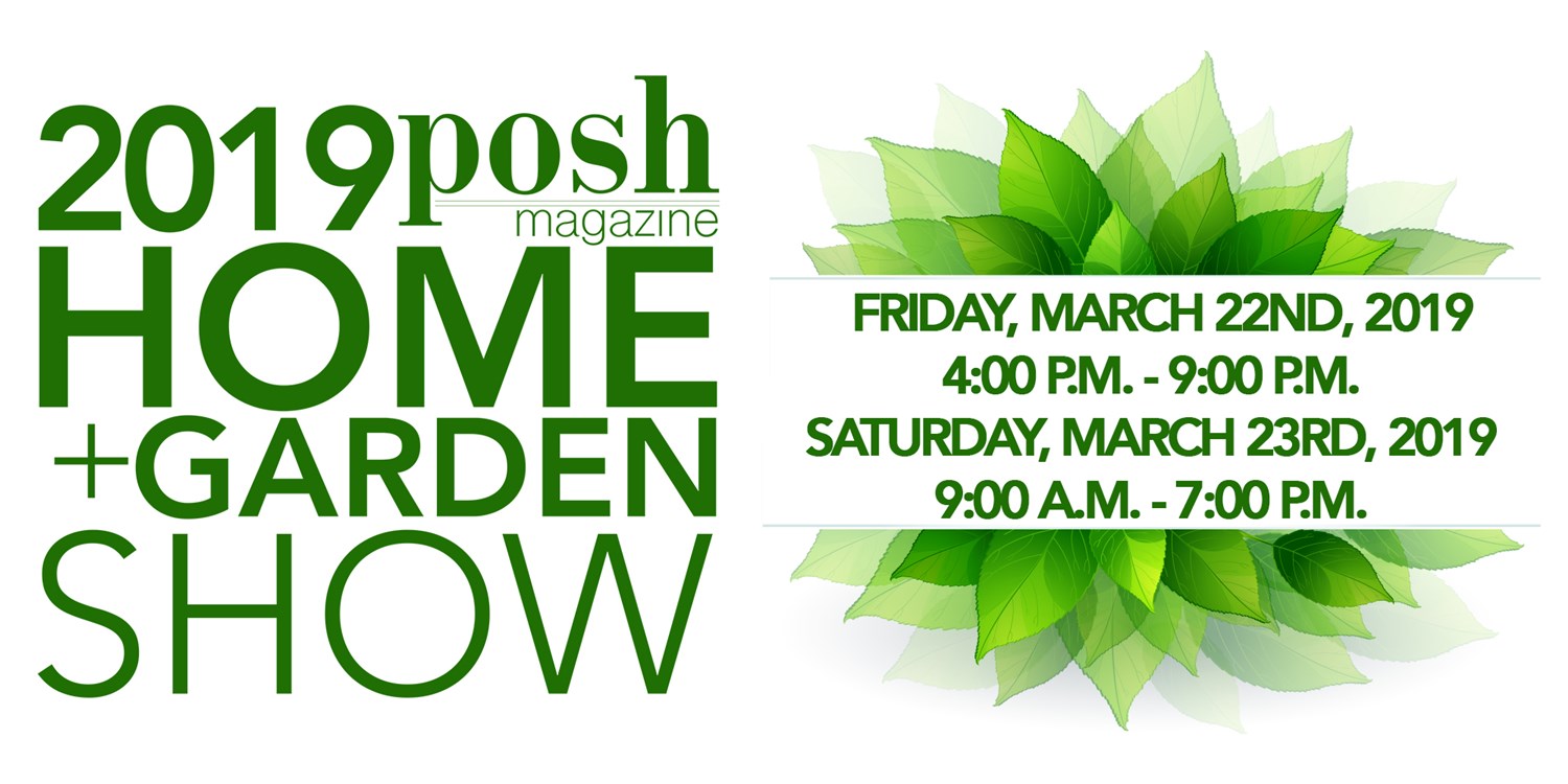 2019 Posh Magazine Home + Garden Show image