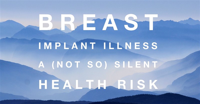 Breast Implant Illness Explained