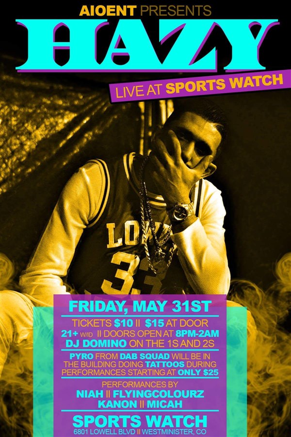 Get Information and buy tickets to AIO Entertainment PRESENTS "Hazy" LIVE @TheSportsWatch  on InThaStreet Music Group