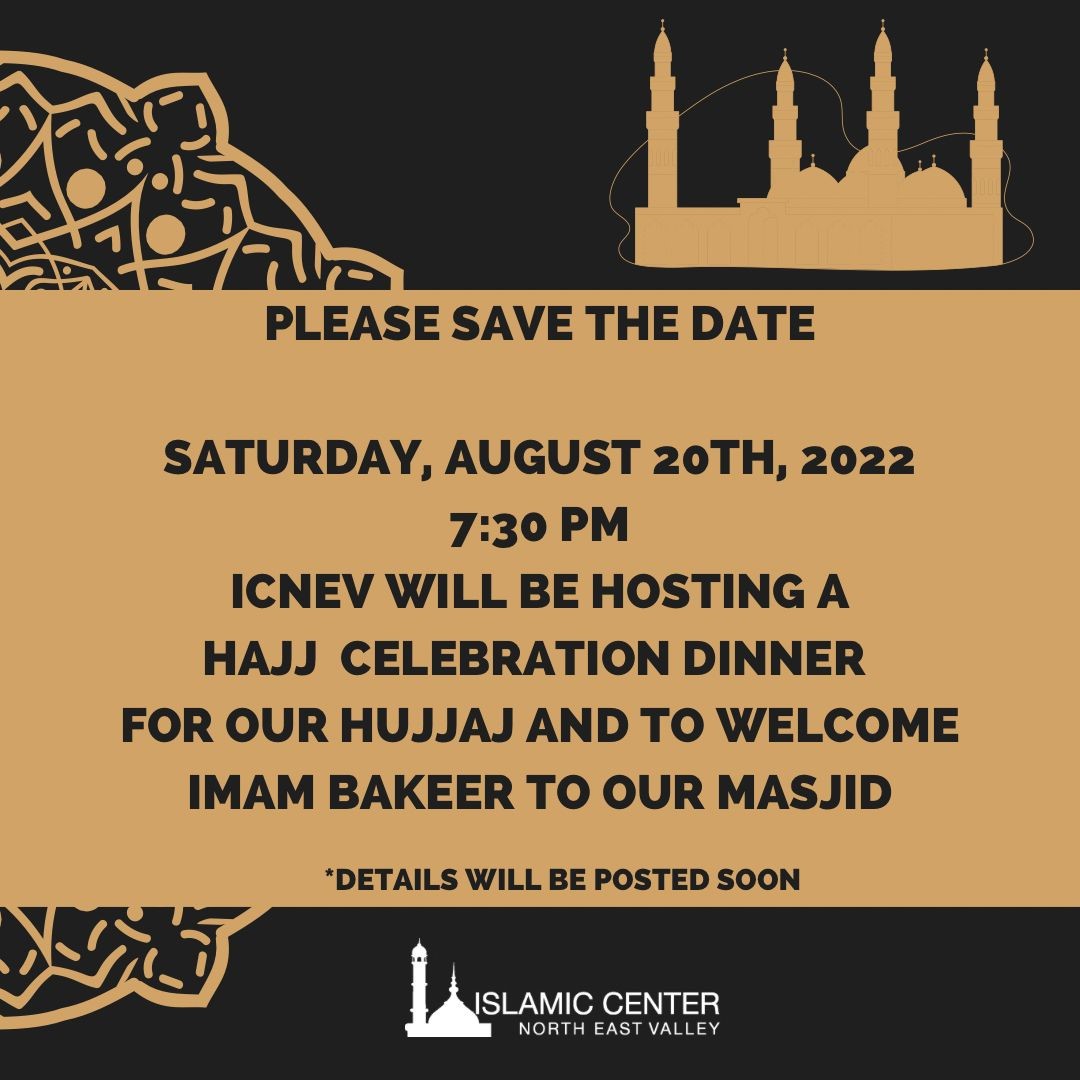 ICNEV Welcoming Hujjaj event  on Aug 20, 19:00@Islamic Center of North East Valley - Buy tickets and Get information on Islamic Center of the North East Valley icnev