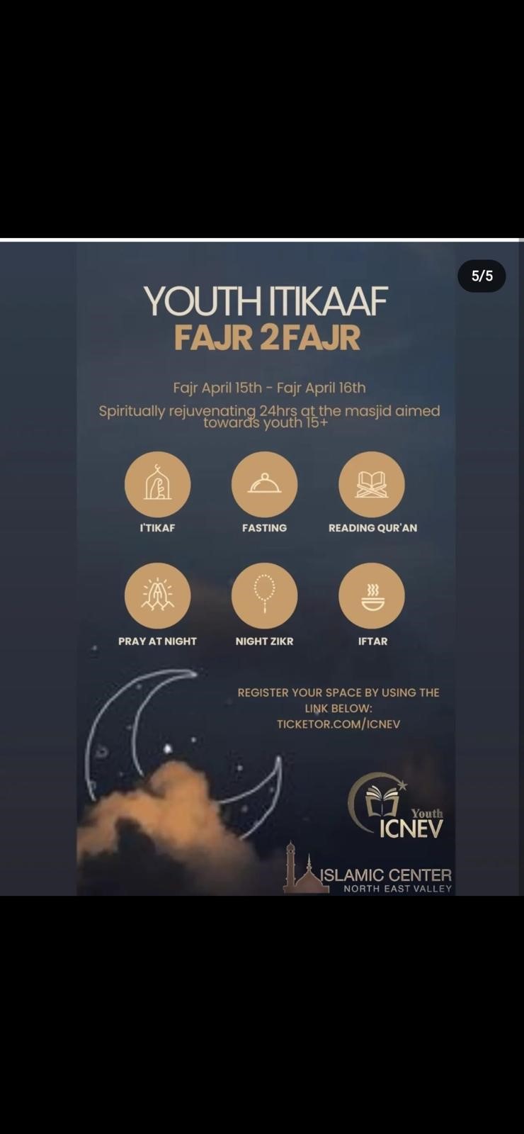 ICNEV youth Itikaaf  on Apr 15, 05:00@Islamic Center of North East Valley - Buy tickets and Get information on Islamic Center of the North East Valley icnev