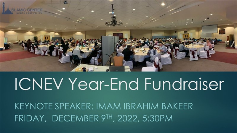Get Information and buy tickets to ICNEV Year-End Fundraiser 2022  on Islamic Center of the North East Valley
