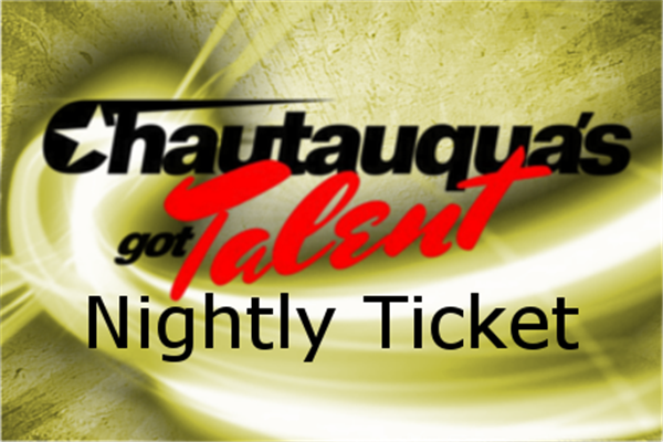 Chautauqua's got talent Night 3 ticket