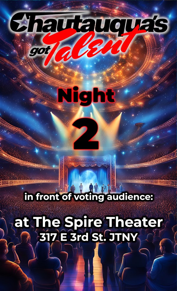 Chautauqua’s Got Talent 2nd Night $14 pre-sale, $18 day-of  including fees