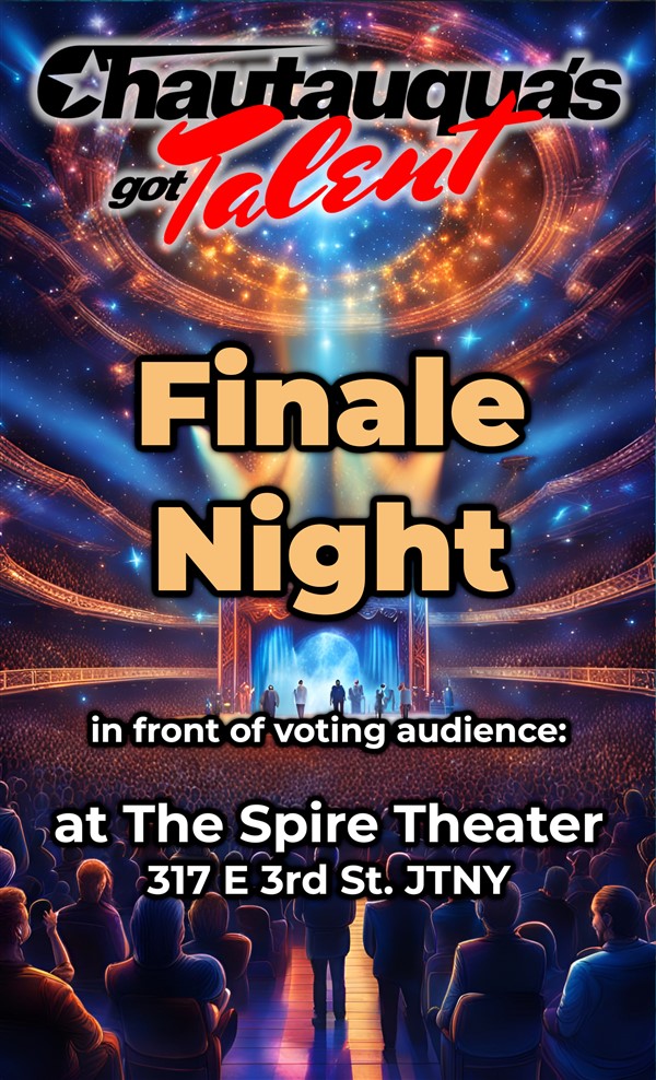 Get Information and buy tickets to Chautauqua’s Got Talent Finale Night $14 pre-sale, $18 day-of including fees only for May 19th on The Spire