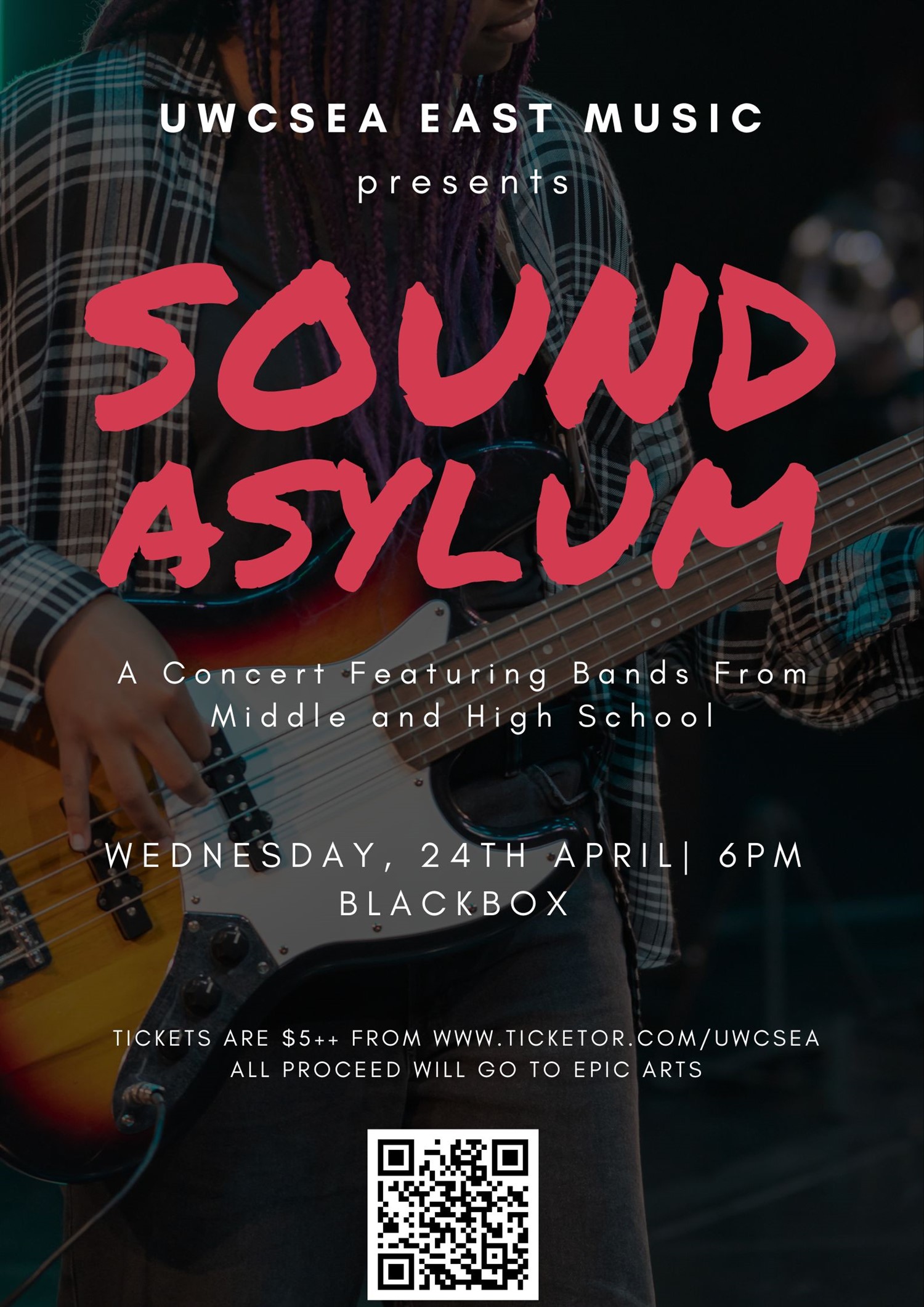 UWCSEA East Music Presents : Sound Asylum (GC00000061)  on Apr 24, 18:00@Black Box @ UWCSEA East - Buy tickets and Get information on UWCSEA Ticket Hub uwcsea
