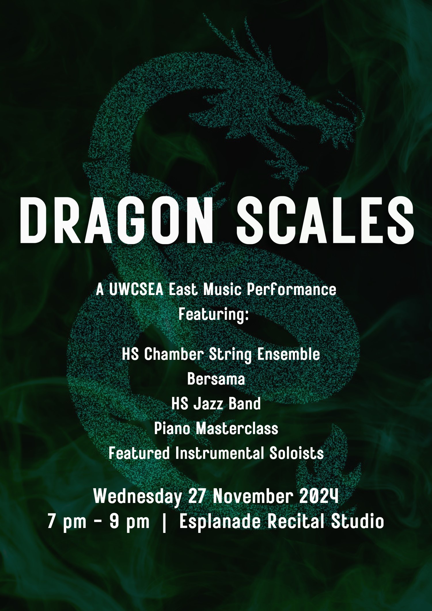 Get information & buy tickets to UWCSEA East Music Presents - Dragon Scales  on Nov 27, 19:00 @Esplanade Recital Studio | UWCSEA Ticket Hub | uwcsea