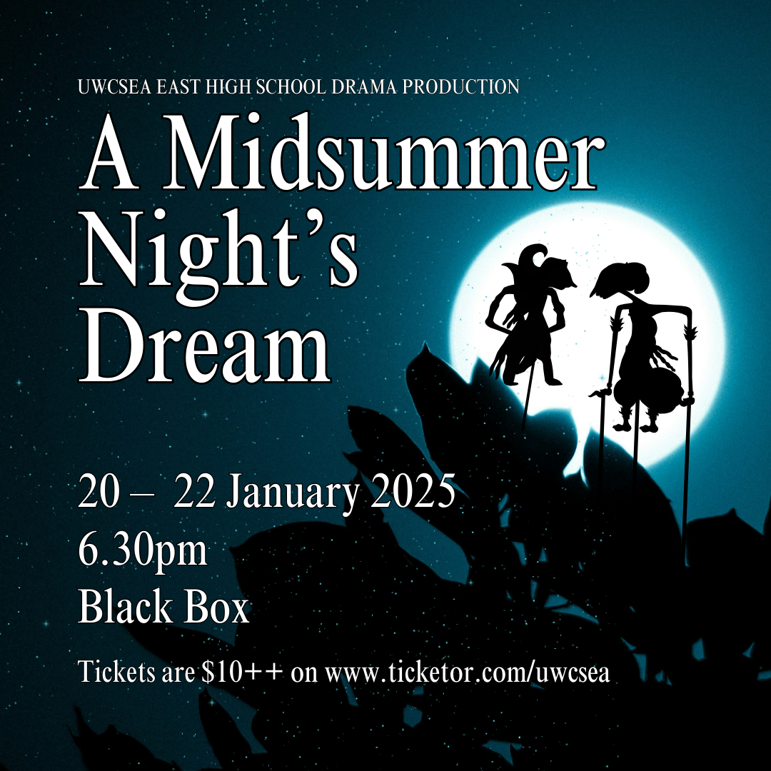 Get information & buy tickets to A Midsummer Night’s Dream UWCSEA East High School Drama Production on Jan 20, 18:30 @Black Box @ UWCSEA East | uwcsea