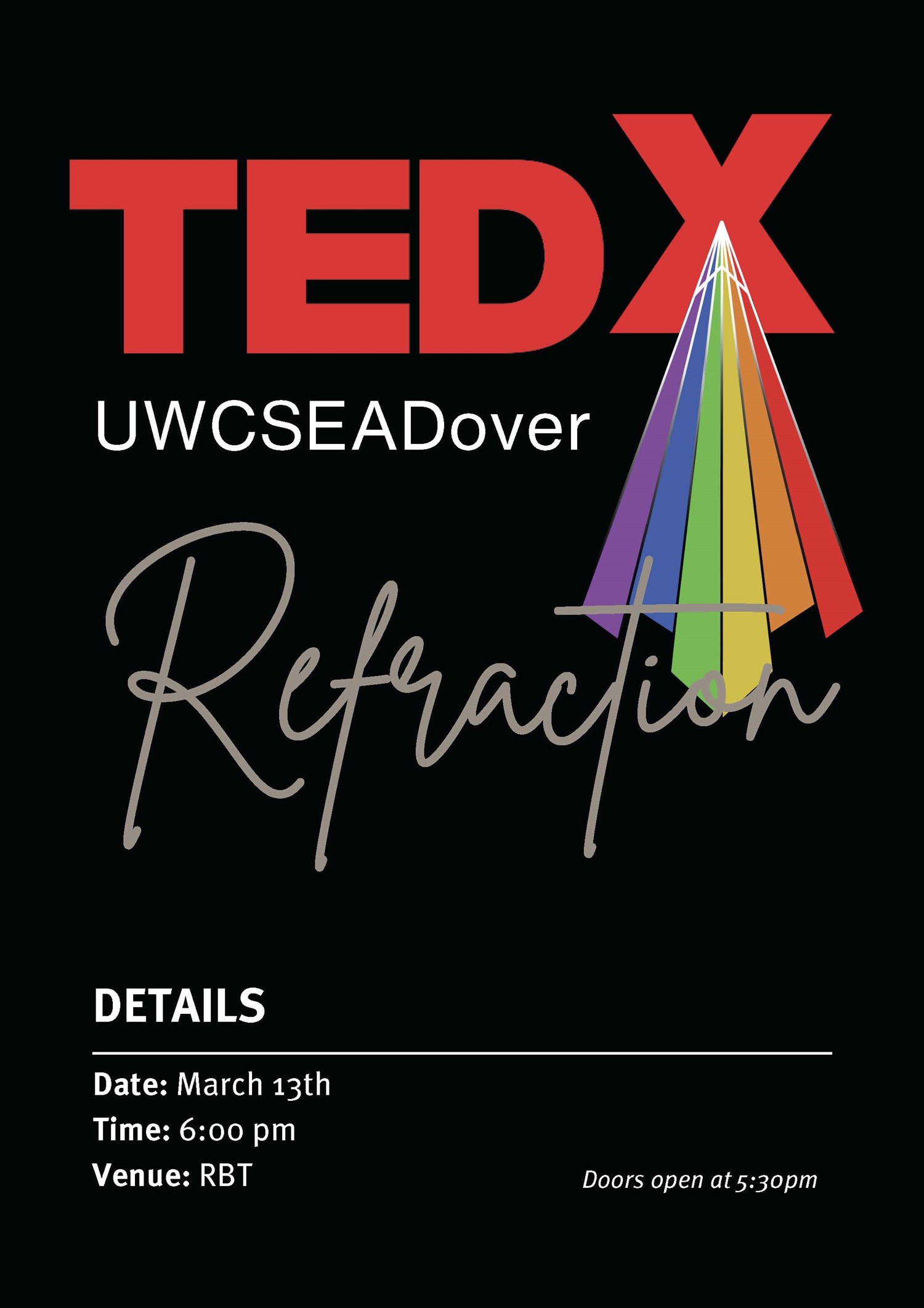 Get information & buy tickets to TEDxUWCSEA UWCSEA Dover on Mar 13, 18:00 @UWCSEA Dover Roy Bennett Theatre | UWCSEA Ticket Hub | uwcsea