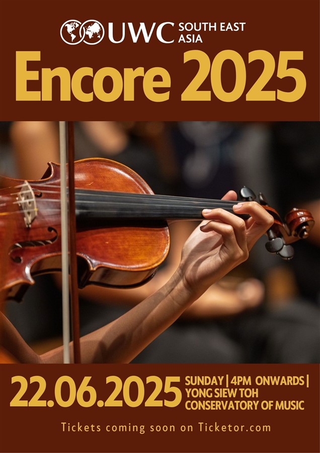 Get Information and buy tickets to Encore 2025  on UWCSEA Ticket Hub