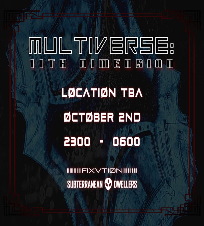 MESSAGE US ON SOCIAL MEDIA FOR TICKET LINK! MULTIVERSE: 11 DIMENSION