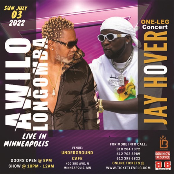 Awilo Longomba X Jay Hover Live in Minneapolis, MN  on jul. 03, 20:00@underground music cafe - Buy tickets and Get information on Ticketlevels ticketlevels.com