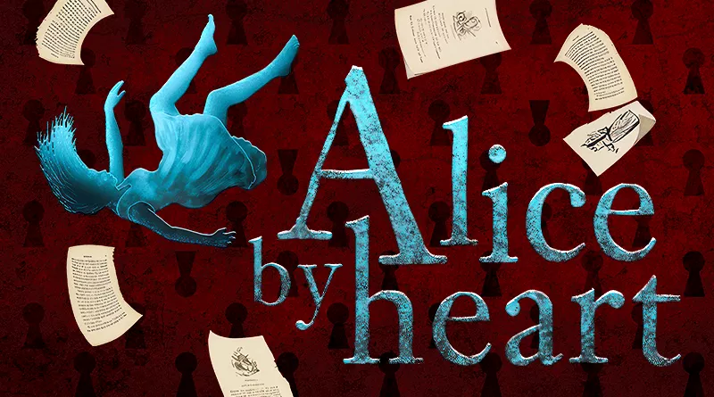 Get Information and buy tickets to Alice by Heart Cast Two  on Brittany Leazer Productions