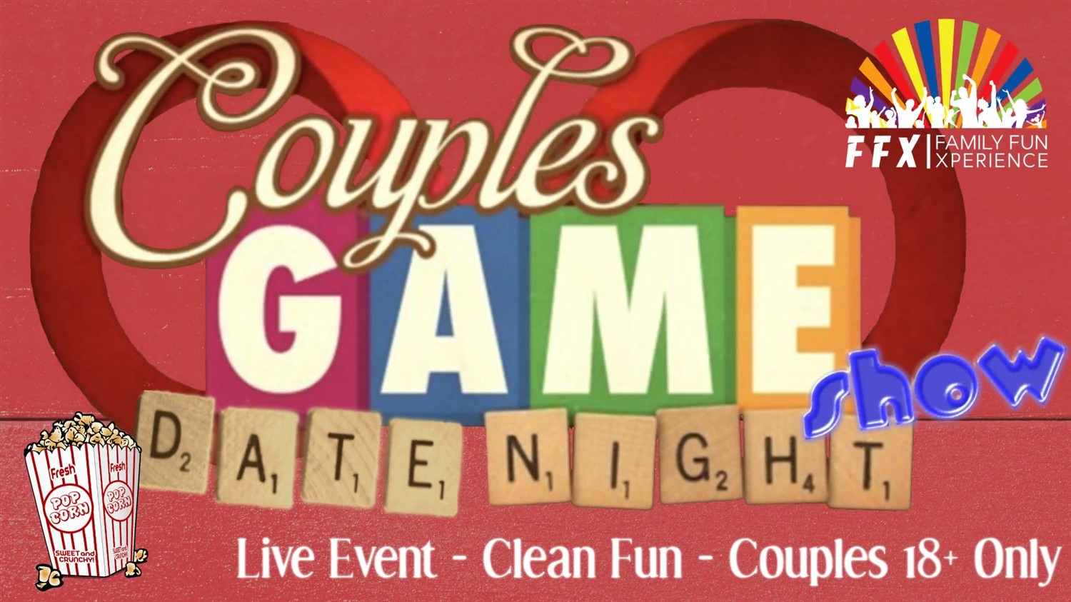 Couples Date Night Game Show! LIVE - Couples Only - FUN! on avr. 26, 19:00@FFX Theatre - Choisissez un siège,Achetez des billets et obtenez des informations surFamily Fun Xperience tickets.ffxshow.org