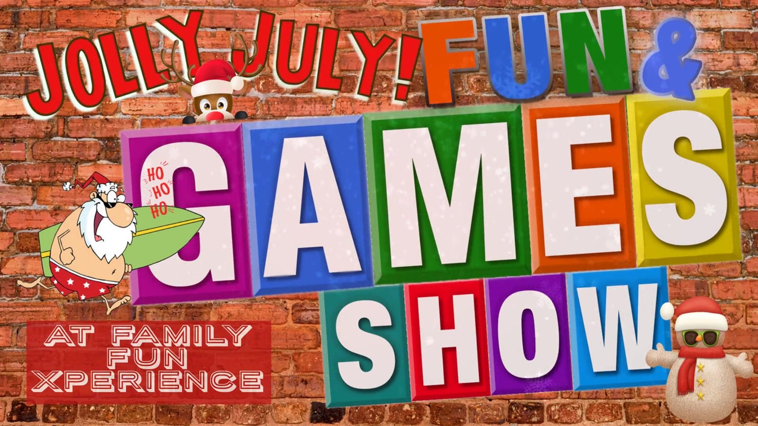 JOLLY JULY Fun & Games Show! Including a visit from SANTA! on Jul 22, 19:00@FFX Theatre - Pick a seat, Buy tickets and Get information on Family Fun Xperience tickets.ffxshow.org