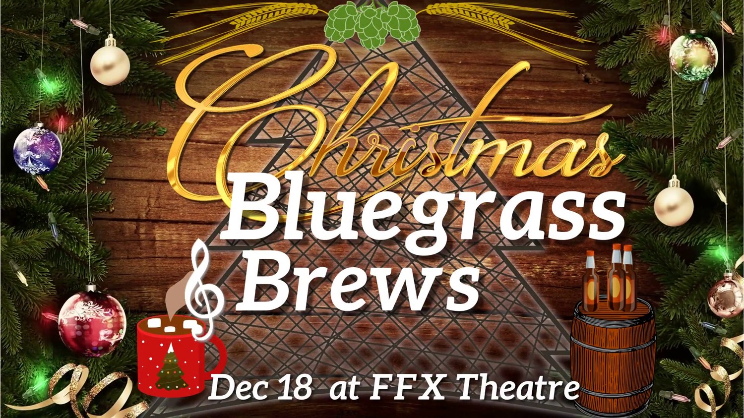 Christmas Bluegrass & Brews Live jam session with beers, coffee, cocoa, & more on Dec 18, 13:00@FFX Theatre - Buy tickets and Get information on Family Fun Xperience tickets.ffxshow.org