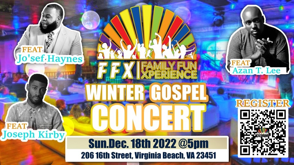 Winter Gospel Concert Open Mic...Live Band...Gospel Choir...Giveaways! on dic. 18, 17:00@FFX Theatre - Compra entradas y obtén información enFamily Fun Xperience tickets.ffxshow.org