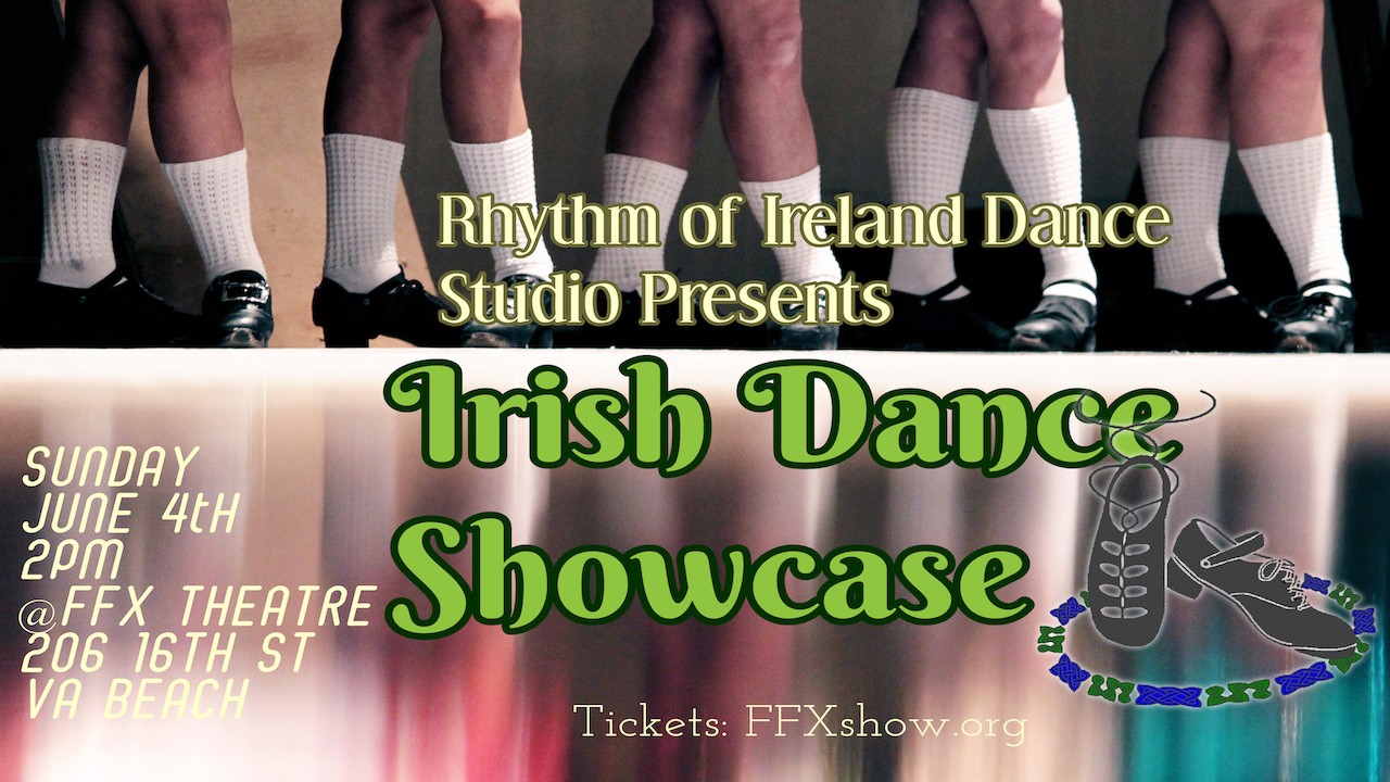 Irish Dance Showcase Presented by Rhythm of Ireland on Jun 04, 14:00@FFX Theatre - Pick a seat, Buy tickets and Get information on Family Fun Xperience tickets.ffxshow.org