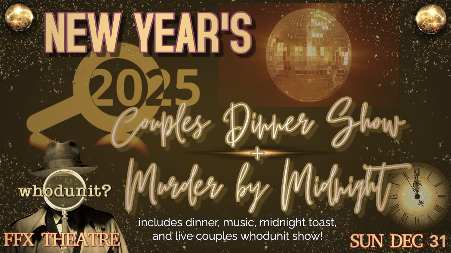 Get information, pick a seat & buy tickets to Couples NEW YEARS Dinner + Show  on Dec 31, 19:30 @FFX Theatre | Family Fun Xperience | tickets.ffxshow.org